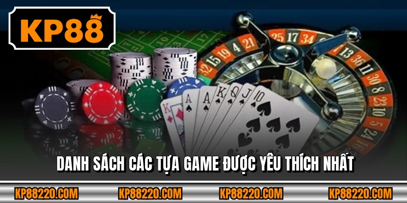 Danh sách các tựa game được yêu thích nhất