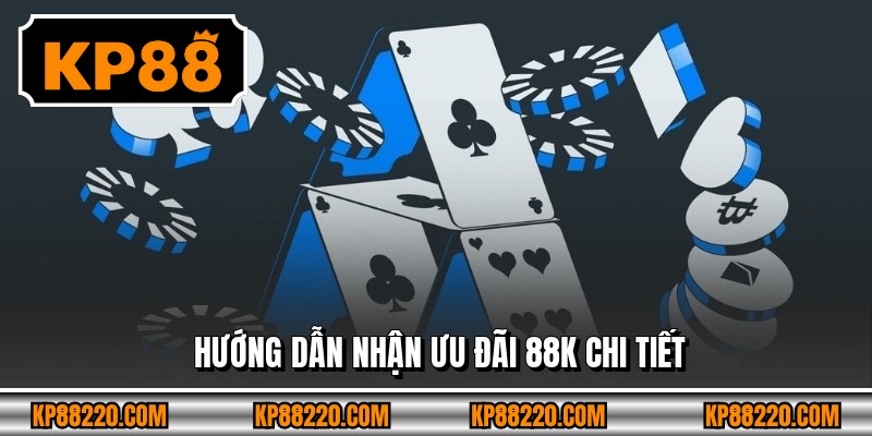 Hướng dẫn nhận ưu đãi 88k chi tiết