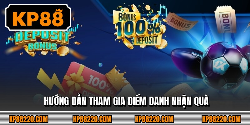 Hướng dẫn tham gia điểm danh nhận quà