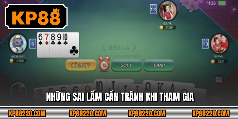 Những sai lầm cần tránh khi tham gia