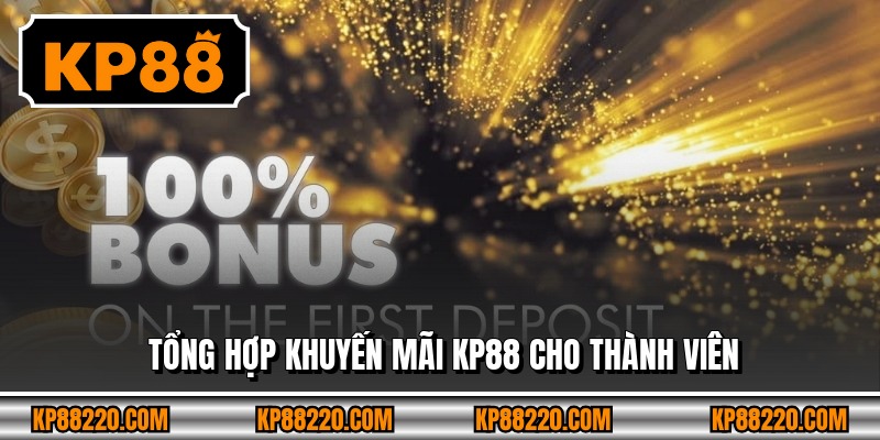 Tổng hợp khuyến mãi KP88 cho thành viên