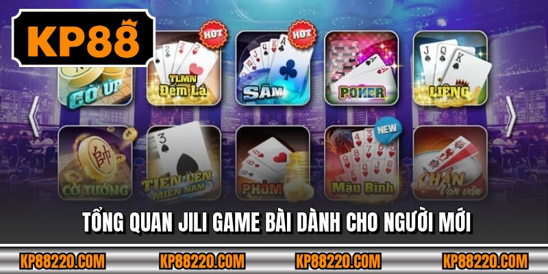 Tổng quan jili game bài dành cho người mới